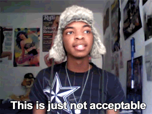 thisisjustnotacceptable.gif