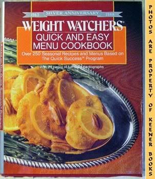 Image for Weight Watchers Quick and Easy Menu Cookbook (Over 250 Seasonal Recipes And Menus Based On The Quick Success Program)