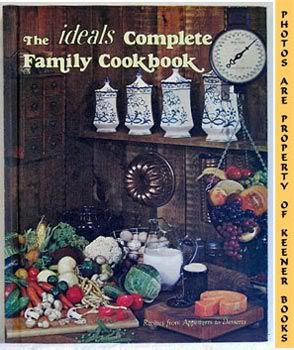 Image for The Ideals Complete Family Cookbook (Recipes From Appetizers To Desserts)