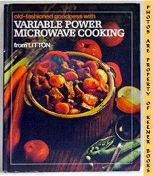 Image for Old-Fashioned Goodness With Variable Power Microwave Cooking