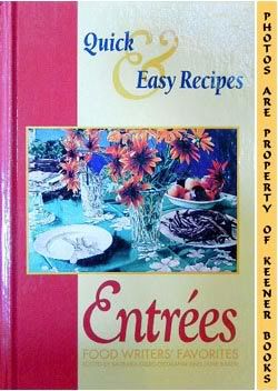 Image for Entrees - Food Writers' Favorites (Quick & Easy Recipes)