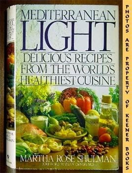 Image for Mediterranean Light (Delicious Recipes From The World's Healthiest Cuisine)