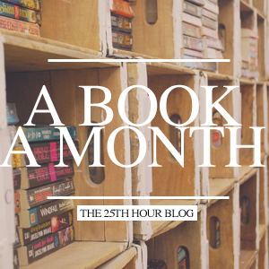 The 25th Hour: A Book A Month Challenge