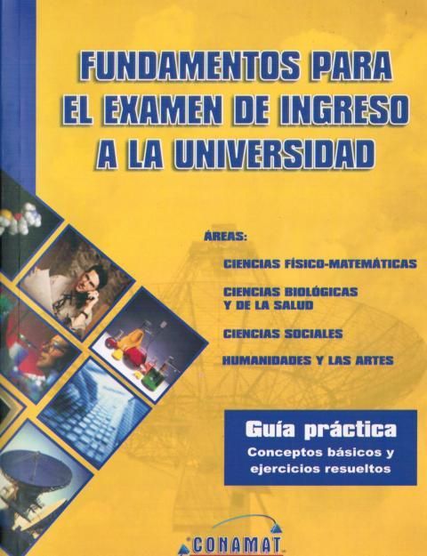 GUIA EXAMEN INGRESO UNAM guia examen ingreso unam: