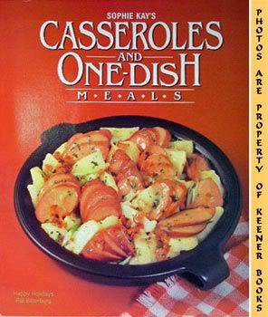 Image for Sophie Kay's Casseroles And One-Dish Meals
