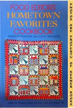 Image for Food Editors' Hometown Favorites Cookbook (American Regional And Local Specialties)